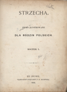 Strzecha : pismo ilustrowane dla rodzin polskich Spis treści 1868