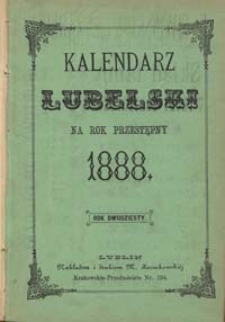 Kalendarz Lubelski Na Rok Przestępny 1888, R. 20