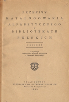 Przepisy katalogowania alfabetycznego w bibljotekach polskich : projekt