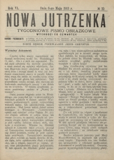 Nowa Jutrzenka : tygodniowe pismo obrazkowe R. 6, Nr 19 (8 maja 1913)