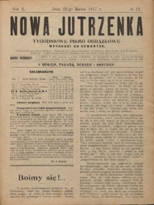 Nowa Jutrzenka : tygodniowe pismo obrazkowe R. 10, Nr 12 (22 marca 1917)