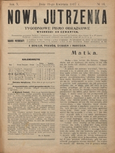 Nowa Jutrzenka : tygodniowe pismo obrazkowe R. 10, Nr 16 (19 kwietnia 1917)