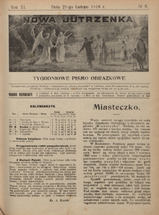 Nowa Jutrzenka : tygodniowe pismo obrazkowe R. 11, Nr 8 (21 lutego 1918)