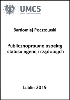 Publicznoprawne aspekty statusu agencji rządowych