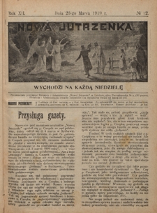 Nowa Jutrzenka : wychodzi na każdą niedzielę R. 12, Nr 12 (23 marca 1919)