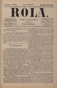 Rola : pismo tygodniowe / pod redakcyą Jana Jeleńskiego R. 5, Nr 10 (21 lutego/5 marca 1887)