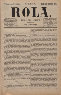 Rola : pismo tygodniowe / pod redakcyą Jana Jeleńskiego R. 5, Nr 15 (28 marca/9 kwietnia 1887)