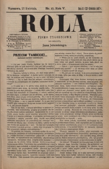 Rola : pismo tygodniowe / pod redakcyą Jana Jeleńskiego R. 5, Nr 17 (11/23 kwietnia 1887)