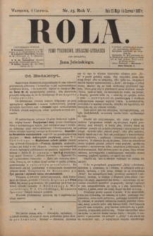 Rola : pismo tygodniowe / pod redakcyą Jana Jeleńskiego R. 5, Nr 23 (23 maja/4 czerwca 1887)