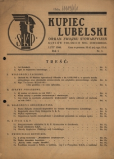 Kupiec Lubelski : organ Związku Stowarzyszeń Kupców Polskich Woj. Lubelskiego R. 1, nr 1 (luty 1946)