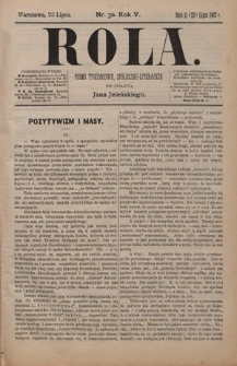 Rola : pismo tygodniowe / pod redakcyą Jana Jeleńskiego R. 5, Nr 30 (11/23 lipca 1887)