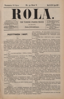 Rola : pismo tygodniowe / pod redakcyą Jana Jeleńskiego R. 5, Nr 31 (18/30 lipca 1887)