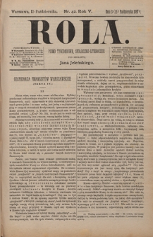 Rola : pismo tygodniowe / pod redakcyą Jana Jeleńskiego R. 5, Nr 42 (3/15 października 1887)