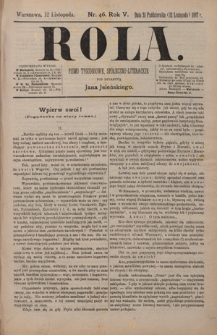 Rola : pismo tygodniowe / pod redakcyą Jana Jeleńskiego R. 5, Nr 46 (31 października/12 listopada 1887)