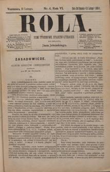 Rola : pismo tygodniowe, społeczno-literackie / pod red. Jana Jeleńskiego R. 6, Nr 6 (30 stycznia/11 lutego) 1888)