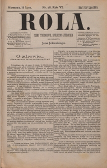 Rola : pismo tygodniowe, społeczno-literackie / pod red. Jana Jeleńskiego R. 6, Nr 28 (2/14 lipca 1888)