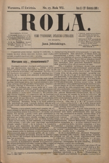 Rola : pismo tygodniowe, społeczno-literackie / pod red. Jana Jeleńskiego R. 7, Nr 17 (15/27 kwietnia 1889)