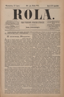 Rola : pismo tygodniowe, społeczno-literackie / pod red. Jana Jeleńskiego R. 7, Nr 30 (15/27 lipca 1889)
