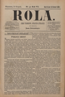 Rola : pismo tygodniowe, społeczno-literackie / pod red. Jana Jeleńskiego R. 7, Nr 32 (29 lipca/10 sierpnia 1889)
