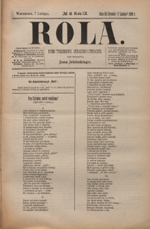 Rola : pismo tygodniowe, społeczno-literackie / pod red. Jana Jeleńskiego R. 9, Nr 6 (26 stycznia/7 lutego 1891)