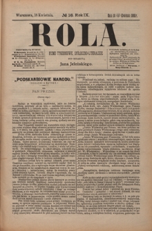 Rola : pismo tygodniowe, społeczno-literackie / pod red. Jana Jeleńskiego R. 9, Nr 16 (6/18 kwietnia 1891)