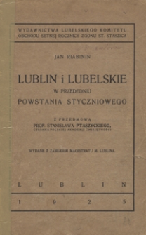 Lublin i lubelskie w przededniu powstania styczniowego : (na podstawie źródeł archiwalnych)