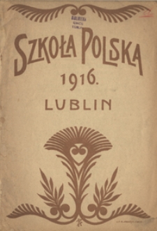 Szkoła Polska R. 1, nr 7 (25 września 1916)