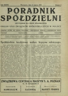 Poradnik Spółdzielni : dwutygodnik dla spraw spółdzielczych : organ Unji Związków Spółdzielczych w Polsce. R. 37, nr 6 (15 marca 1930)