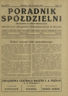 Poradnik Spółdzielni : dwutygodnik dla spraw spółdzielczych : organ Unji Związków Spółdzielczych w Polsce. R. 37, nr 16 (15 sierpnia 1930)