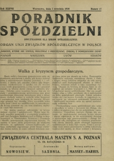 Poradnik Spółdzielni : dwutygodnik dla spraw spółdzielczych : organ Unji Związków Spółdzielczych w Polsce. R. 37, nr 17 (1 września 1930)