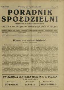 Poradnik Spółdzielni : dwutygodnik dla spraw spółdzielczych : organ Unji Związków Spółdzielczych w Polsce. R. 37, nr 19 (1 października 1930)