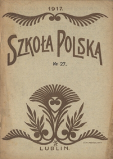 Szkoła Polska R. 2, no 27 (10 września 1917)