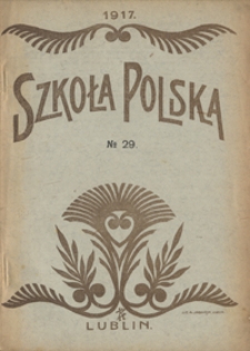 Szkoła Polska R. 2, no 29 (10 października 1917)