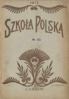 Szkoła Polska R. 2, no 30 (25 października 1917)