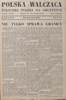 Polska Walcząca - Żołnierz Polski na Obczyźnie = Fighting Poland : weekly for the Polish Forces. R. 6, nr 4 (29 stycznia 1944)