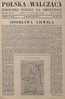 Polska Walcząca - Żołnierz Polski na Obczyźnie = Fighting Poland : weekly for the Polish Forces. R. 6, nr 20 (20 maja 1944)