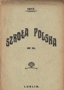 Szkoła Polska R. 2, no 34 (25 grudnia 1917)
