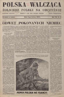 Polska Walcząca - Żołnierz Polski na Obczyźnie = Fighting Poland : weekly for the Polish Forces. R. 7, nr 15 (14 kwietnia 1945)