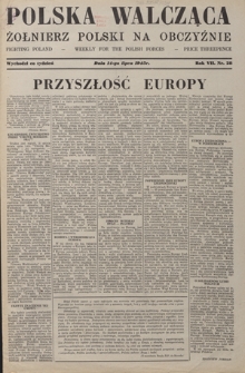 Polska Walcząca - Żołnierz Polski na Obczyźnie = Fighting Poland : weekly for the Polish Forces. R. 7, nr 28 (14 lipca 1945)