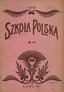 Szkoła Polska R. 3, no 35 (10 stycznia 1918)