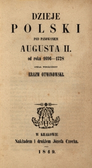 Dzieje Polski pod panowaniem Augusta II. od roku 1696 - 1728