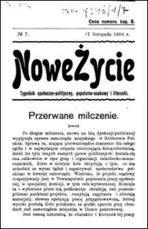 Nowe Życie : tygodnik społeczno-polityczny, popularno-naukowy i literacki R. 1, nr 7 (17 list. 1910)