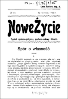 Nowe Życie : tygodnik społeczno-polityczny, popularno-naukowy i literacki R. 1, T. 2 nr 15 [12 stycz. 1911]