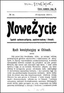 Nowe Życie : tygodnik społeczno-polityczny, popularno-naukowy i literacki R. 1, T. 2 nr 16 [19 stycz. 1911]