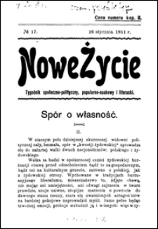 Nowe Życie : tygodnik społeczno-polityczny, popularno-naukowy i literacki R. 1, T. 2 nr 17 (26 stycz. 1911)