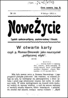 Nowe Życie : tygodnik społeczno-polityczny, popularno-naukowy i literacki R. 1, T. 2 nr 19 (9 luty 1911)