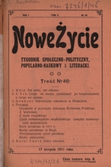 Nowe Życie : tygodnik społeczno-polityczny, popularno-naukowy i literacki R. 1, T. 2 nr 46 (17 sierp. 1911)