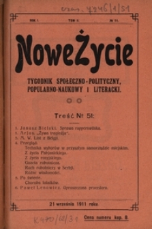 Nowe Życie : tygodnik społeczno-polityczny, popularno-naukowy i literacki R. 1, T. 2 nr 51 (21 wrzes. 1911)