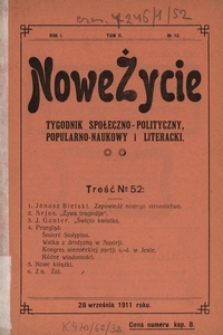 Nowe Życie : tygodnik społeczno-polityczny, popularno-naukowy i literacki R. 1, T. 2 nr 52 (28 wrzes. 1911)