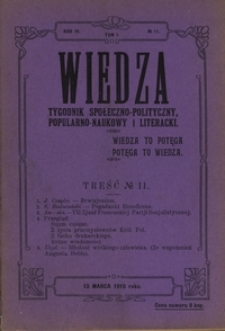 Wiedza : tygodnik społeczno-polityczny, popularno-naukowy i literacki R. 4, T. 1 nr 11 (13 marz. 1910)